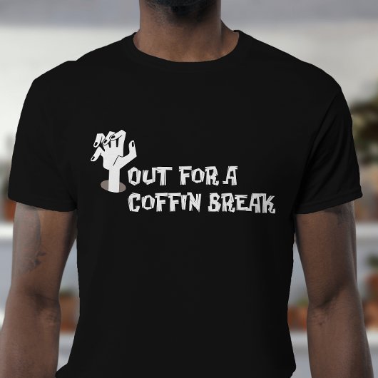 コーヒー休憩棺桶 スリリングな楽しみ Tシャツ
