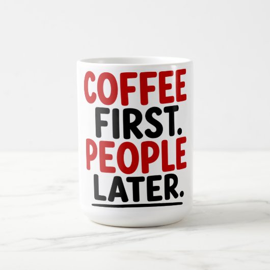 コーヒー優先。人はその次。 コーヒーマグカップ (中央)