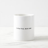 コーヒー優先、仕事はその後 面白い コーヒーマグ コーヒーマグカップ (中央)