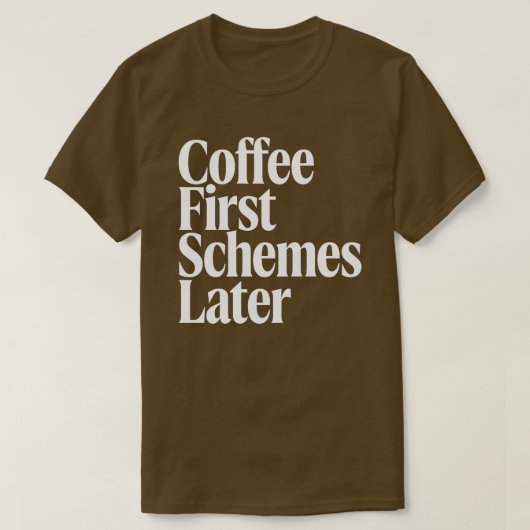 コーヒー優先、計画はその後 おかしいコーヒー愛好家向けの太字デザイン Tシャツ (デザイン正面)