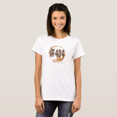 コーヒー切れエラー404 - 面白いコーヒー好きな人へのギフト Tシャツ (正面フル)