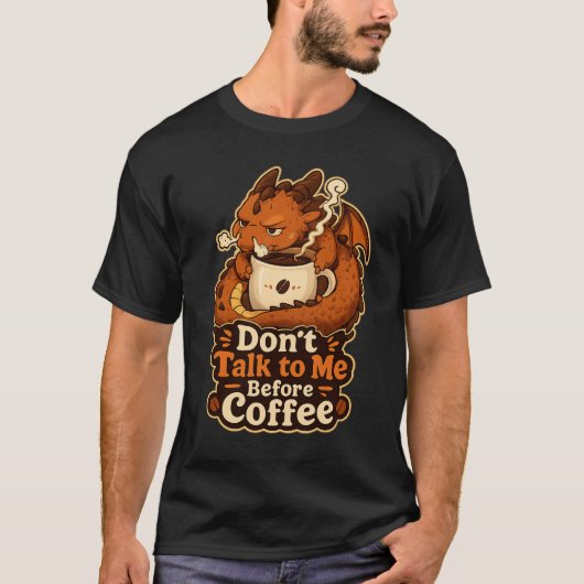 コーヒー前のおしゃべりはご遠慮ください Tシャツ (正面)