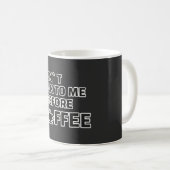 コーヒー前の会話はご遠慮ください – おもしろモーニングコーデ コーヒーマグカップ (正面右)