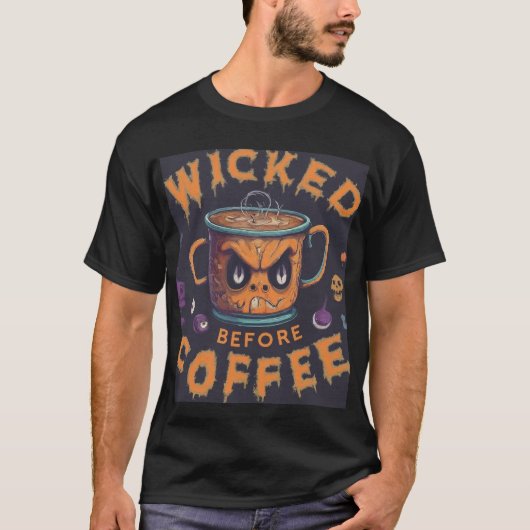 コーヒー前の悪いTシャツデザイン。 Tシャツ (正面)