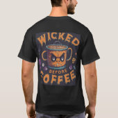 コーヒー前の悪いTシャツデザイン。 Tシャツ (裏面)