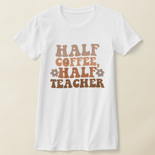 コーヒー半分教師半分 バックトゥスクール 先生 Tシャツ (レイダウン)