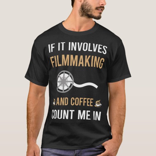 コーヒー及び映画製作者の映画製作 Tシャツ (正面)