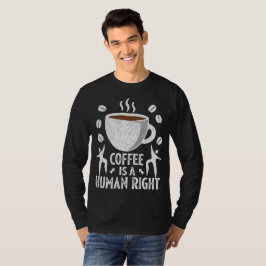 コーヒー好きおもしろいの誕生日・クリスマスへの贈り物 Tシャツ