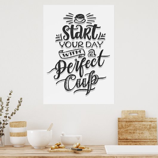 コーヒー好きな人へ 完璧なコーヒーで1日を始めよう ポスター (キッチン)