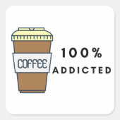 コーヒー好きデザイン100%中毒カフェイン スクエアシール (正面)