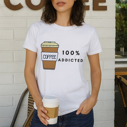 コーヒー好きデザイン100%中毒カフェイン Tシャツ