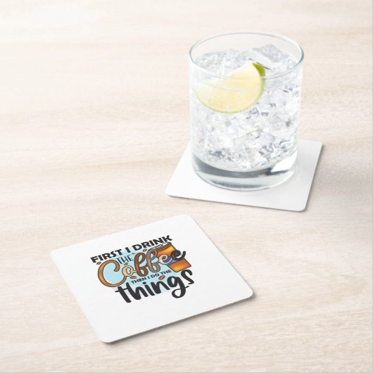 コーヒー好き最初にコーヒーを飲む スクエアペーパーコースター (インサイチュ)