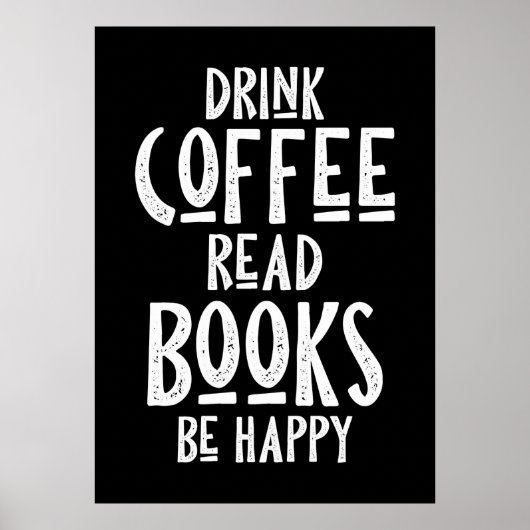 コーヒー好き コーヒーを飲んで 本を読んで 幸せになろう ポスター (正面)