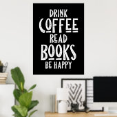 コーヒー好き コーヒーを飲んで 本を読んで 幸せになろう ポスター (ホームオフィス)