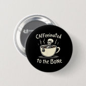コーヒー好きBon Skeletonにおもしろいカフェインした 缶バッジ (正面&裏面)