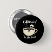コーヒー好きBon Skeletonにおもしろいカフェインした 缶バッジ (正面&裏面)