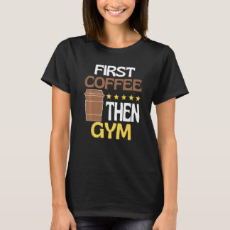 コーヒー後にジムへ カフェイン ジム Tシャツ