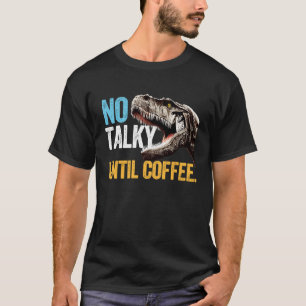 コーヒー恐竜のレックスカフェインまで Tシャツ