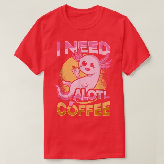 コーヒー愛好家のためのキュートなAolotlコーヒーデザイン Tシャツ (デザイン正面)