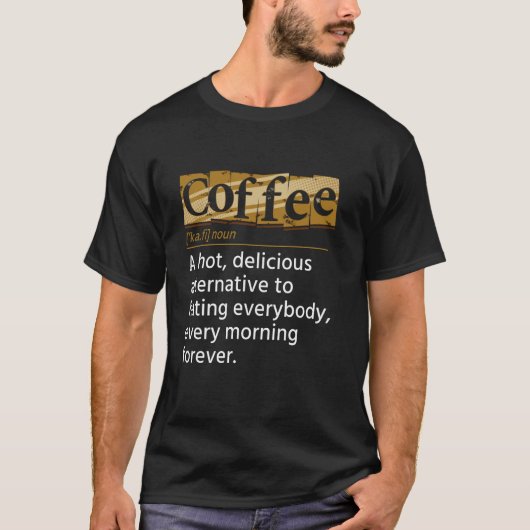 コーヒー愛好家のためのコーヒー定義シャツギフト Tシャツ (正面)
