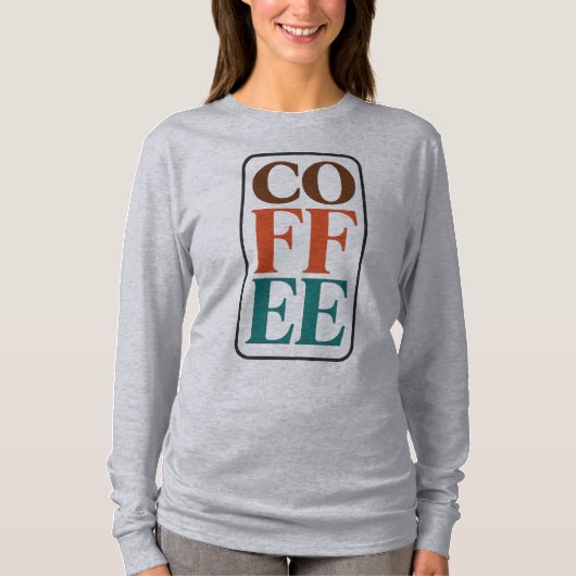 コーヒー愛好家のためのロングスリーブグラフィックTシャツ Tシャツ (正面)