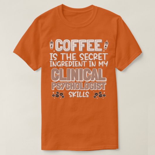 コーヒー愛好家の臨床心理学者 Tシャツ (デザイン正面)