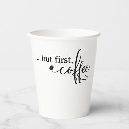 コーヒー愛好家へのギフト But First, Coffee カップ 紙コップ