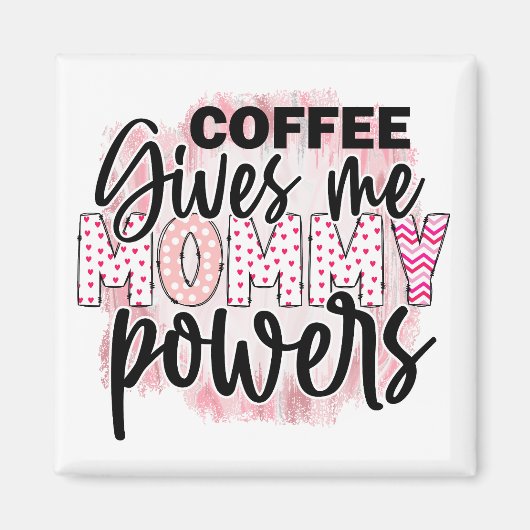 コーヒー愛好家ママことわざピンクトレンディーギフト マグネット (正面)