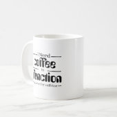 コーヒー愛好家 マグカップ | コーヒーなしでは生きていけない | (正面左)