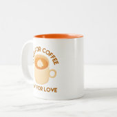 コーヒー愛好家、愛のためではなくコーヒーを探す ツートーンマグカップ (正面左)