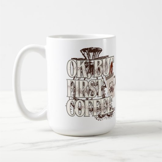 コーヒー愛飲家のためのTシャツ: OK But First Coffee コーヒーマグカップ (左)