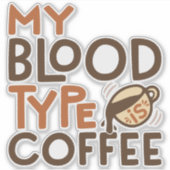 コーヒー愛飲家へのギフトに最適なコーヒー血液型グラフィック シール (正面)