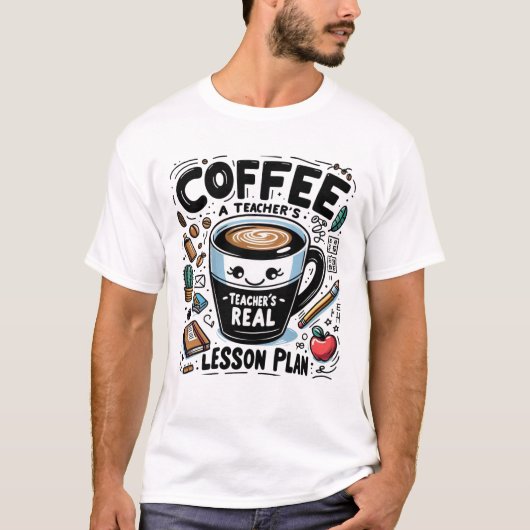 コーヒー授業計画 教師 楽しい先生の日 Tシャツ (正面)