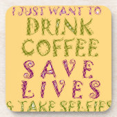 コーヒー救を飲みselfiesを飲む コースター (正面)