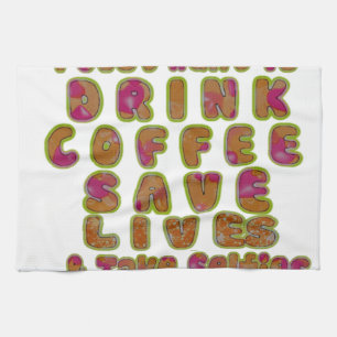 コーヒー救ライフを飲み&セルフィーのアートプリント キッチンタオル