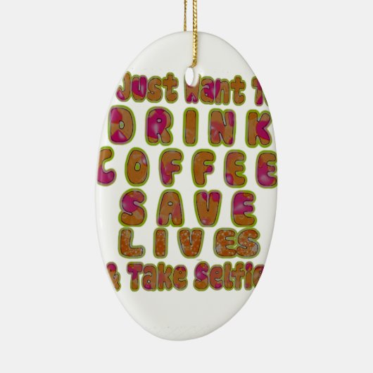 コーヒー救ライフを飲み&セルフィーのアートプリント セラミックオーナメント (右)