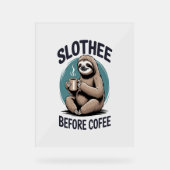 コーヒー昇華の前にスロザー アクリルサイン (正面)