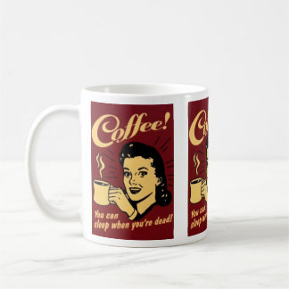 コーヒー時あなたの死者眠ることができます コーヒーマグカップ