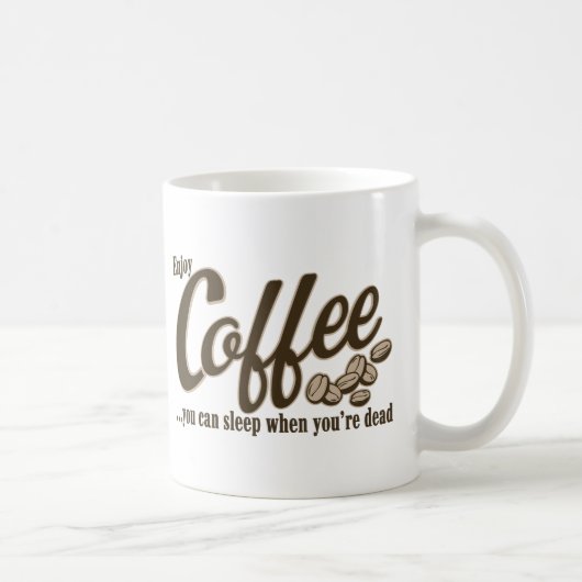 コーヒー時あなたは完全に眠ることができます コーヒーマグカップ (右)