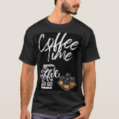 コーヒー時間の範囲 Tシャツ (正面)