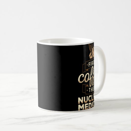 コーヒー核医学技術学者Nuc Med Tech コーヒーマグカップ (正面右)