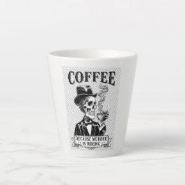 コーヒー派です、だって殺人罪が間違いだから Funny Skeleton カフェラテマグ
