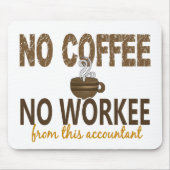 コーヒー無しWorkeeの会計士無し マウスパッド (正面)