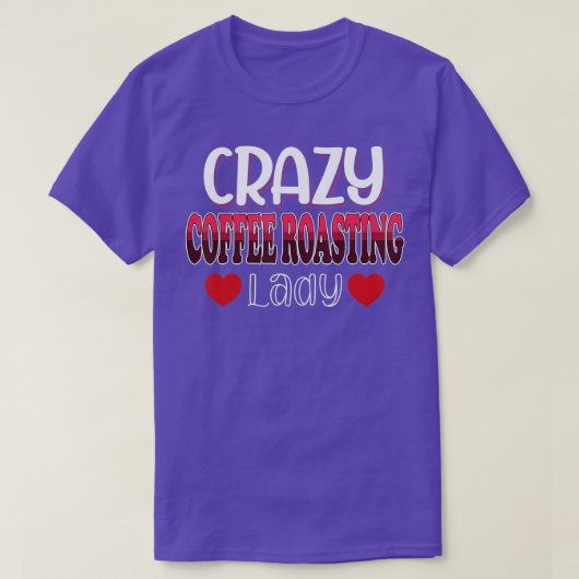 コーヒー熱狂するロースト女性 Tシャツ (デザイン正面)