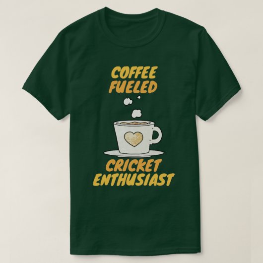 コーヒー燃料のクリケット愛好家 Tシャツ (デザイン正面)
