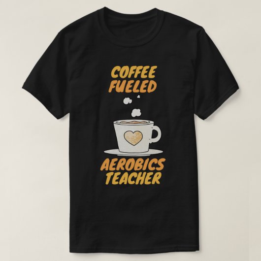 コーヒー燃料エアロビクス先生 Tシャツ (デザイン正面)