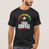 コーヒー燃料計コーヒーカフェインコーヒーF Tシャツ (正面)