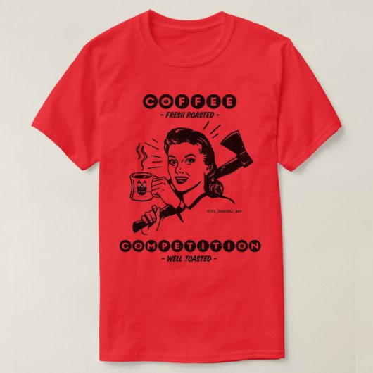 コーヒー生焼きコンペティションよくトーストしたクラス Tシャツ (デザイン正面)
