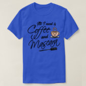 コーヒー私はコーヒーとマスカラが必要1 Tシャツ (デザイン正面)