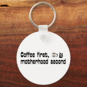 コーヒー第1母性第2 -はっきりしたタイポグラフィ キーホルダー (正面)